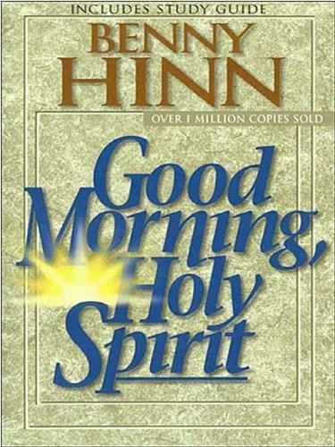[PDF] Good Morning, Holy Spirit: Learn to Recognize the Voice of the Spirit - Benny Hinn - TodayGospel