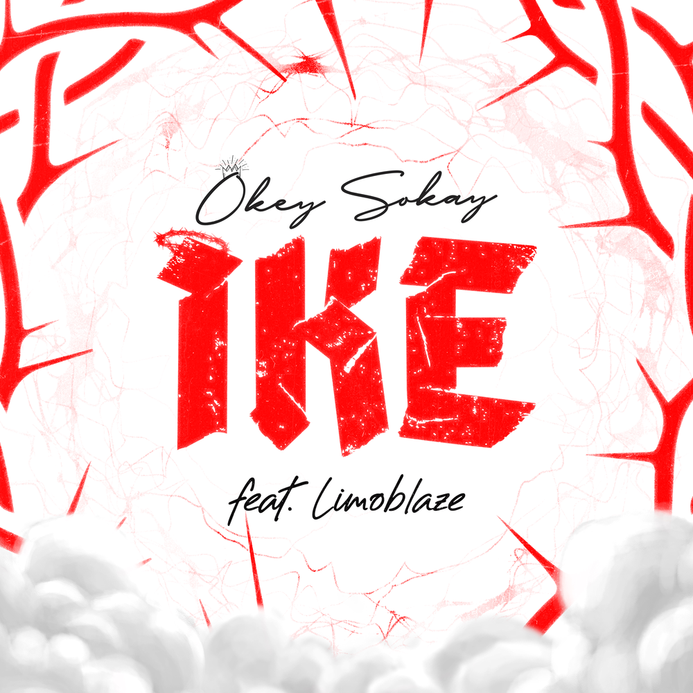 [Music + Lyrics] Okey Sokay Feat. Limoblaze - Ike - TodayGospel