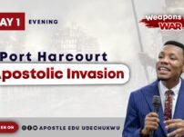 [Sermon] Apostle Edu Udechukwu – Port Harcourt Apostolic Invasion (Day 1)