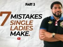 [Sermon] Pastor Kingsley Okonkwo – 7 Mistakes Single Ladies Make (Part 3)