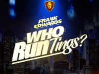[Music, Lyrics + Video] Frank Edwards – Who Run Tings?
