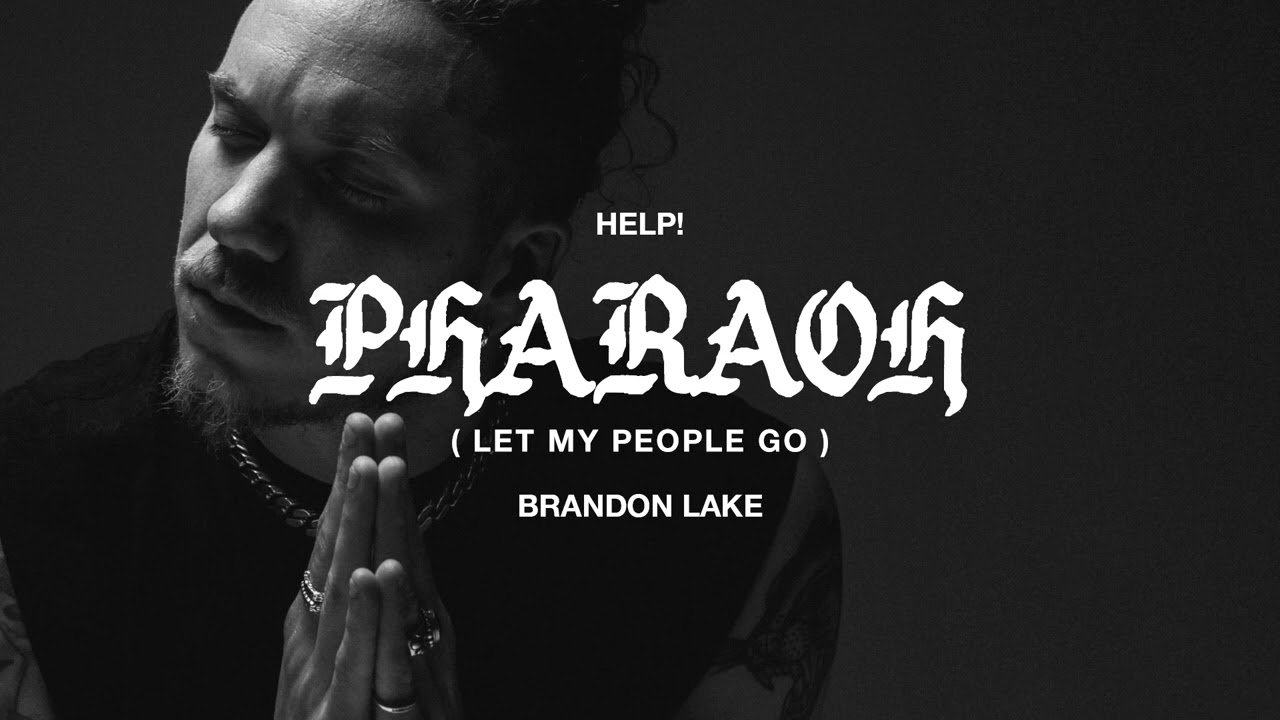 music-lyrics-video-brandon-lake-pharaoh-let-my-people-go