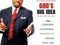 [PDF] 40 Days to Discovering God’s Big Idea: A Personal Devotional Designed to Change Your Life – Dr. Myles Munroe