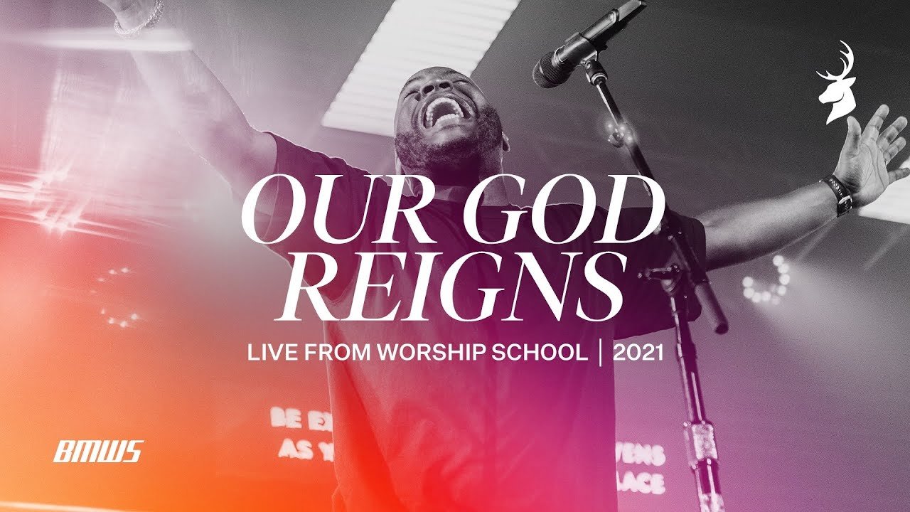 [Music + Video] Bethel Music - Our God Reigns (feat. John Wilds ...