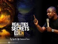 [Sermon] Apostle Effa Emmanuel Isaac – Realities and Secret of Eden