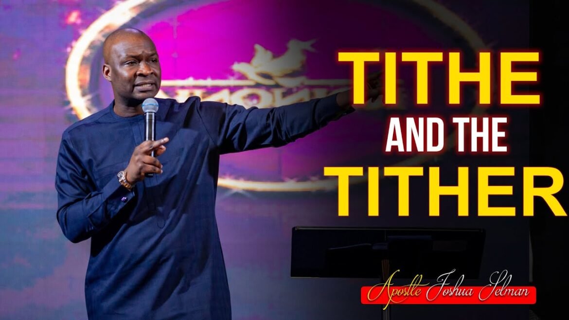 [Sermon] Apostle Joshua Selman - Tithe and Tithing Explained - TodayGospel