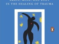 [PDF] The Body Keeps the Score: Brain, Mind, and Body in the Healing of Trauma – Bessel van der Kolk M.D.