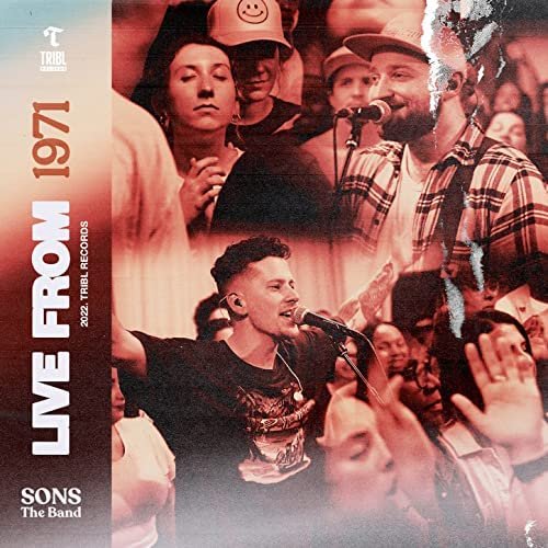 Album] SONS THE BAND & TRIBL - Live From 1971 - TodayGospel