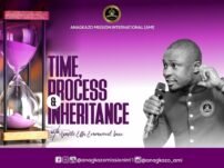 [Sermon] Apostle Effa Emmanuel Isaac – Time, Process & Inheritance