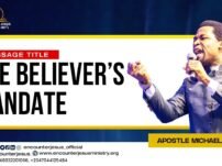 [Sermon] Apostle Michael Orokpo – The Believers Mandate