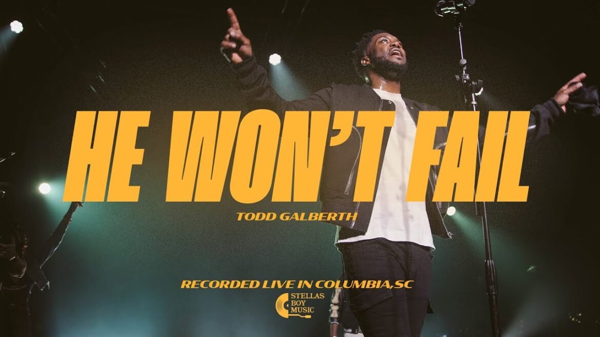 [music Lyrics Video] Tribl Feat Todd Galberth He Wont Fail