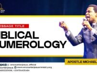 [Sermon] Apostle Michael Orokpo – Biblical Numerology
