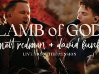 [Music, Lyrics + Video] Matt Redman & David Funk – Lamb Of God (Live From The Mission)