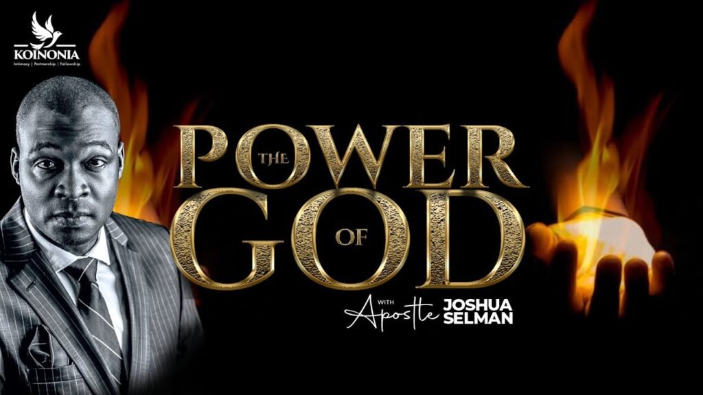 [sermon] Apostle Joshua Selman The Power Of God Todaygospel